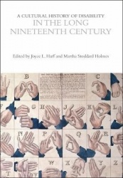 A Cultural History of Disability in the Long Nineteenth Century