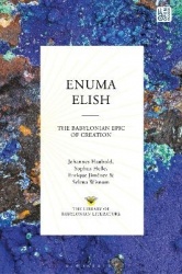 Enuma Elish - The Babylonian Epic of Creation