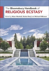The Bloomsbury Handbook of Religious Ecstasy