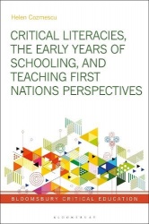 Critical Literacies, the Early Years of Schooling, and Teaching First Nations Perspectives