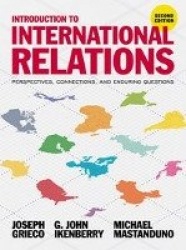 Introduction to International Relations - Perspectives, Connections, and Enduring Questions