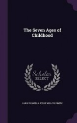 The Seven Ages of Childhood