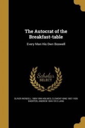 AUTOCRAT OF THE BREAKFAST-TABL