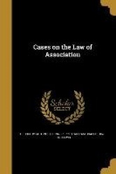 CASES ON THE LAW OF ASSN