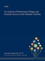 An Analysis of Performance Pledges and Customer Service of the Hospital Authority