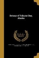 BOTANY OF YAKUTAT BAY ALASKA