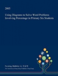 Using Diagrams to Solve Word Problems Involving Percentage in Primary Six Students