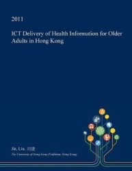 Ict Delivery of Health Information for Older Adults in Hong Kong