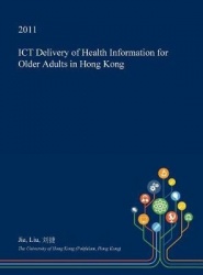 Ict Delivery of Health Information for Older Adults in Hong Kong