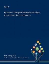 Quantum Transport Properties of High-Temperature Superconductors