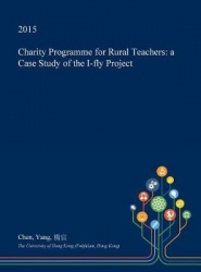 Charity Programme for Rural Teachers - A Case Study of the I-Fly Project
