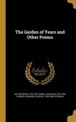 GARDEN OF YEARS&OTHER POEMS