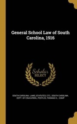 GENERAL SCHOOL LAW OF SOUTH CA