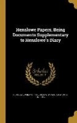 HENSLOWE PAPERS BEING DOCUMENT