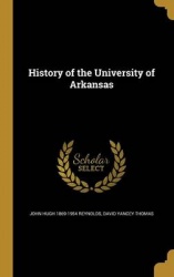 HIST OF THE UNIV OF ARKANSAS