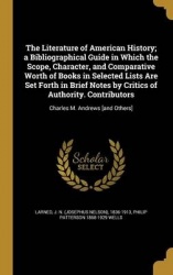 LITERATURE OF AMER HIST A BIBL