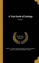 A Text-Book of Zoology; Volume 1
