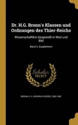 Dr. H.G. Bronn's Klassen Und Ordnungen Des Thier-Reichs - Wissenschaftlich Dargestellt in Wort Und Bild; Band 4, Supplement