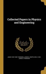 Collected Papers in Physics and Engineering
