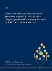 Genetic Diversity and Relationships of Spiranthes Sinensis, S. Spiralis, and S. Hongkongensis (Orchidaceae) as Revealed by Rapd 