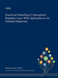 Numerical Modelling of Atmospheric Boundary Layer with Application to Air Pollutant Dispersion