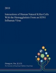 Interactions of Human Natural Killer Cells with the Hemagglutinin from an H5n1 Influenza Virus