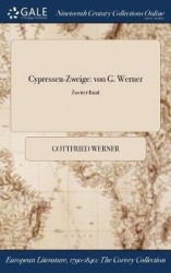 Cypressen-Zweige - Von G. Werner; Zweiter Band
