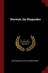 Warwick, the Kingmaker