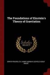 The Foundations of Einstein's Theory of Gravitation