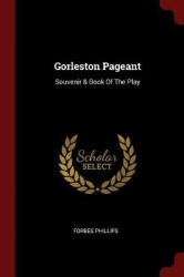 Gorleston Pageant: Souvenir&Book Of The Play