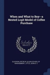 When and What to Buy--a Nested Logit Model of Coffee Purchase