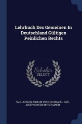 Lehrbuch Des Gemeinen In Deutschland Gültigen Peinlichen Rechts