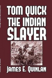 Tom Quick the Indian Slayer