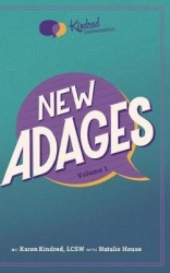 The Kindred Conversation - New Adages, Volume 1