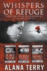 Whispers of Refuge Box Set - 3 Christian Fiction Novels Set in North Korea
