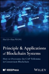 Principles and Applications of Blockchain Systems - How to Overcome the CAP Trilemma in Consortium Blockchain
