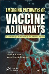 Emerging Pathways of Vaccine Adjuvants - A Nonspecific Stimulant of the Immune System