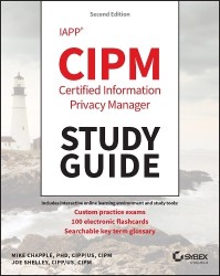 IAPP CIPM Certified Information Privacy Manager Study Guide