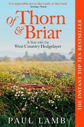 Of Thorn & Briar - A Year with the West Country Hedgelayer