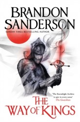 The Way of Kings - The first book of the breathtaking epic Stormlight Archive from the worldwide fantasy sensation