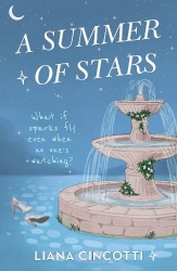 A Summer of Stars - The brand-new, hotly anticipated fake dating romcom from the bestselling author of PICKING DAISIES ON SUNDAY