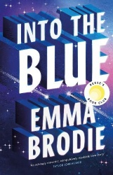 Into the Blue - The Reese's Book Club Pick! The will-they-won't-they love story with intense yearning loved by Taylor Jenkins Re