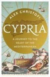 Cypria - A Journey to the Heart of the Mediterranean - shortlisted for the London Hellenic Prize