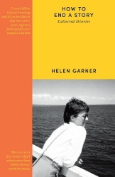 How to End a Story - Collected Diaries - Winner of the Baillie Gifford Prize 2025