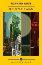 The Female Man - The Best of the SF Masterworks