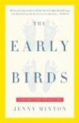 The Early Birds - A Mother's Story for Our Times