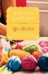 Knit One Pearl One - A Beach Street Knitting Society Novel