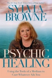 Psychic healing - using the tools of a medium to cure whatever ails you
