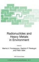 Radionuclides and Heavy Metals in Environment