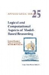 Logical and Computational Aspects of Model-Based Reasoning